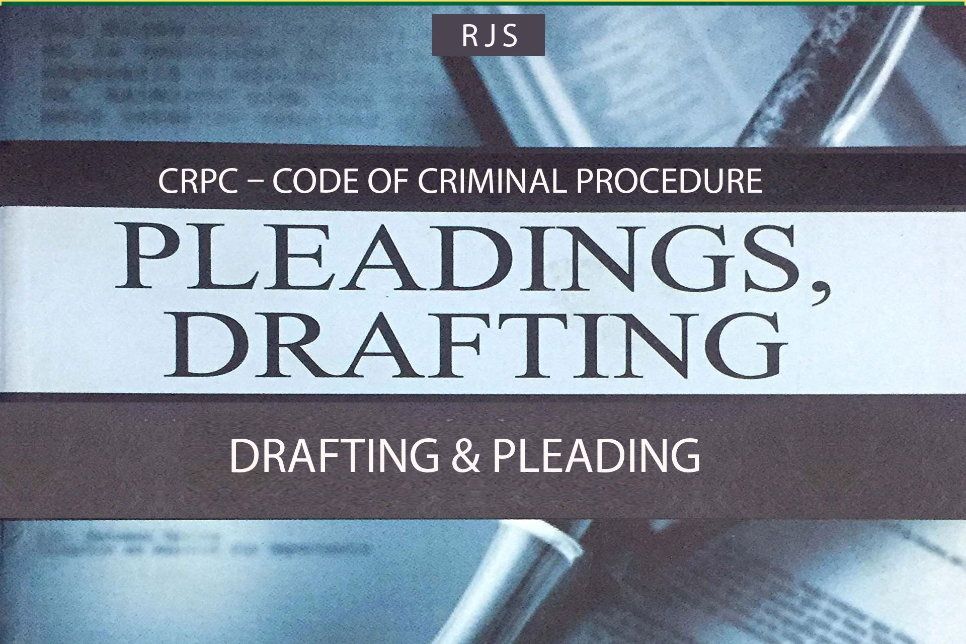 Drafting & Pleading – RJS