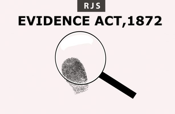 Indian Evidence Act,1872 – RJS
